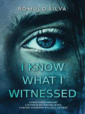 cover image of I Know What I Witnessed